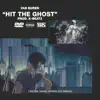 Hit the Ghost - Single album lyrics, reviews, download