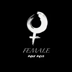 Female - Single - Dave Days Female - Single - Dave Days