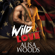 Alisa Woods - Wild Love: Wilding Pack Wolves, Book 2 (Unabridged)