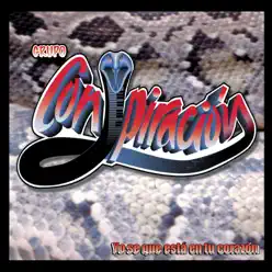 Yo Se Que Está en Tu Corazón - Grupo Conspiración Yo Se Que Está en Tu Corazón - Grupo Conspiración