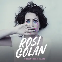 Collecting Bullets - EP by Rosi Golan album reviews, ratings, credits