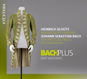 Schütz: Musicalische Exequien, Op. 7 / Bach: Cantata ‘Mit Fried und Freud ich fahr dahin’, BWV 125