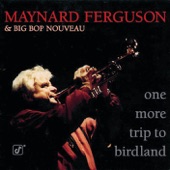 Maynard Ferguson, Big Bop Nouveau - Milestones