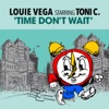 Time Don't Wait (feat. Toni C) - EP