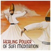 Healing Power of Sufi Meditation artwork