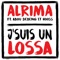 J'suis un lossa (feat. Abou Debeing & Hooss) - Alrima lyrics