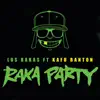 Raka Party (feat. Kafu Banton) - Single album lyrics, reviews, download