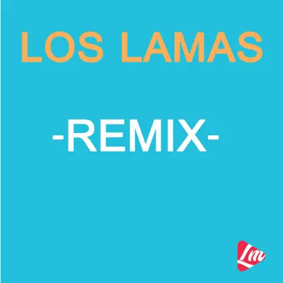 Remix - EP - Los Lamas