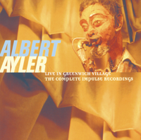 Albert Ayler - Live In Greenwich Village: The Complete Impulse Recordings artwork