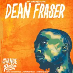 Change Riddim (Instrumental feat Dean Fraser) [feat. André Roots, Soundbank Music & Harmonics Group] - Single - Dean Fraser