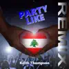 Stream & download Party Like (Remix) - EP