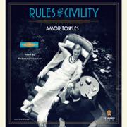 Rules of Civility: A Novel (Unabridged)