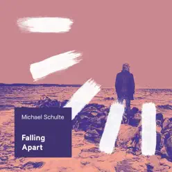 Falling Apart - Single - Michael Schulte Falling Apart - Single - Michael Schulte