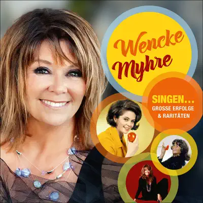 Singen… Große Erfolge & Raritäten - Wencke Myhre