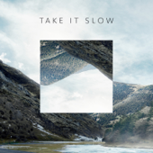 Take It Slow - Sanjiv Sen, Lizzie Massey, Thomas George Cook & Phillipa Alexander