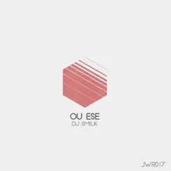 OU Ese (2k.te Mix) - Single by DJ Smilk album reviews, ratings, credits