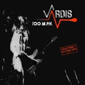 Vardis - 100 M.P.H. (Live)