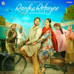 Ranjha Refugee (Original Motion Picture Soundtrack) - EP by RD Beat, Jaison Thind & Jassi- X album reviews, ratings, credits