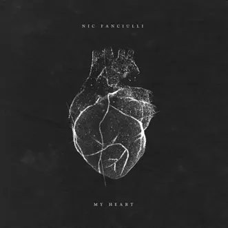 My Heart by Nic Fanciulli album reviews, ratings, credits