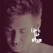 Life Is Like a Dream - 張學友