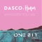 Whatever You Like (One Bit Remix) - Dasco, Haneri & One Bit lyrics