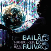 Nando Reis e os Infernais - Bailão do Ruivão (Live) artwork