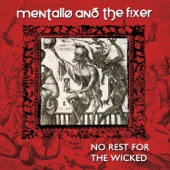 Mentallo & The Fixer - Story (Part One)