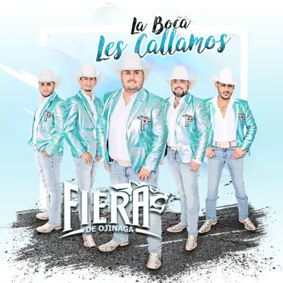 La Boca Les Callamos - EP - La Fiera De Ojinaga