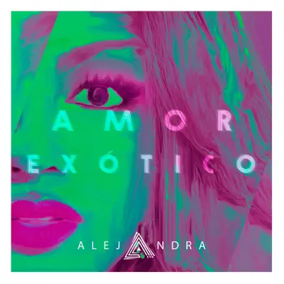 Amor Exótico - Single - Alejandra Feliz