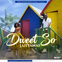 Jahyanai & Bamby - Dweet So