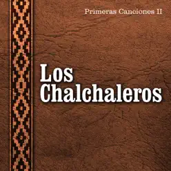 Los Primeros Años, Vol. 2 - Los Chalchaleros
