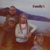 Family X - EP