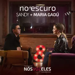 No Escuro - Single by Sandy & Maria Gadú album reviews, ratings, credits
