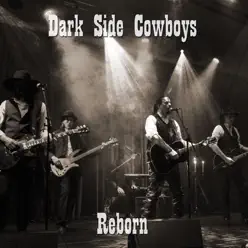 Reborn - Dark Side Cowboys