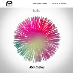 Sorbet - Single by Mord Fustang album reviews, ratings, credits