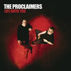 Life With You (Bonus Track Version) - The Proclaimers