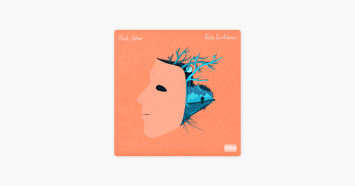 false confidence single by noah kahan on apple music