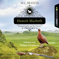 M.C. Beaton - Hamish Macbeth geht auf die Pirsch - Schottland-Krimis 2 (Gekürzt) artwork
