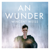 Wincent Weiss - An Wunder artwork