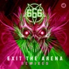 Exit the Arena (Remixes) - EP