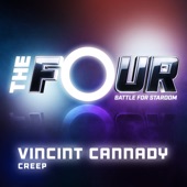 VINCINT - Creep (The Four Performance)