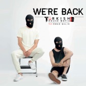 We're Back (feat. Ömer Balık) artwork