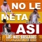 No Le Meta Así (feat. Patio 4 & El Dek) artwork