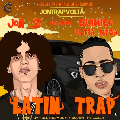 Latin Trap (feat. Quimico Ultra Mega) - Single - Jon Z