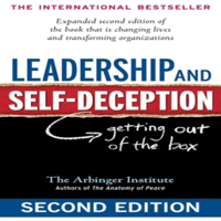 Arbinger Institute - Leadership and Self-Deception: Getting out of the Box (Unabridged) artwork