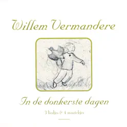 In De Donkerste Dagen - Willem Vermandere