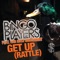 Get Up (Rattle) [feat. Far East Movement] - Bingo Players lyrics