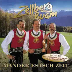 Mander es isch Zeit - Zellberg Buam Mander es isch Zeit - Zellberg Buam