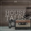 House Tales, Vol. 16