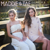 Maddie & Tae - Die From A Broken Heart  artwork